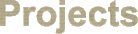 Projects